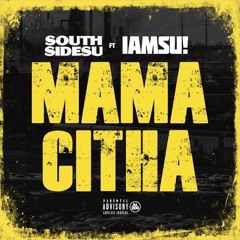 SouthSideSu - mamacita ft. IAMSU