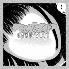 gangshit (thanks for 2k free dl <3 )