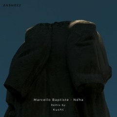 Marcello Baptiste - Néha (Original Mix)