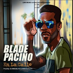 Blade Pacino – Blindao