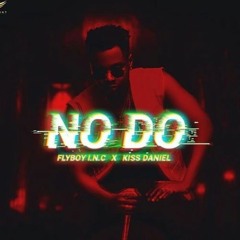 Kiss Daniel - No Do