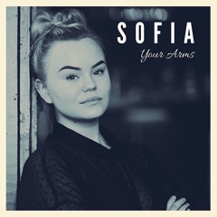 SOFIA - Your Arms