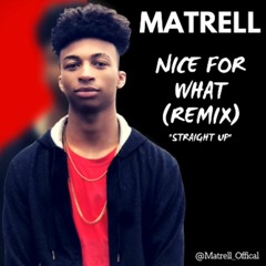 Nice For What Remix (Straight UP)