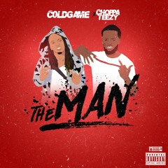 C0LDGAME ft Choppa Teezy "The Man"
