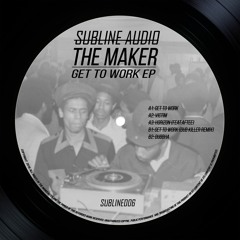 The Maker - Get To Work