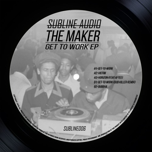 The Maker - Get To Work
