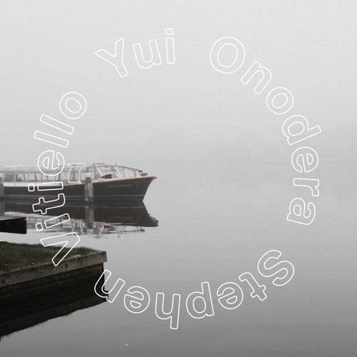 Yui Onodera & Stephen Vitiello - Quiver #6