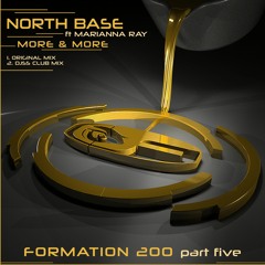 North Base ft Marianna Ray - More & More (clip) / Formation 200 (part 5)