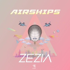 Zezia Airships(Original Mix) ALIEN RECORDS OUT NOW