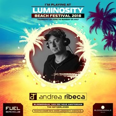 Andrea Ribeca - Luminosity Beach Festival 2018 Promo mix