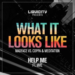 Madface Vs Coppa & Meditat1On - What It Looks Like