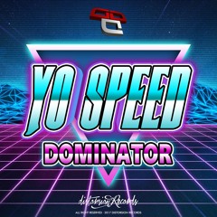 Yo Speed - Dominator