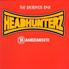 The Sacrifice - Headhunterz (Danidemente RMX)
