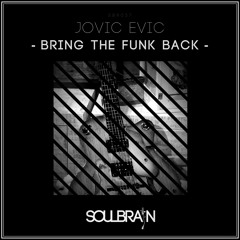 JOVIC EVIC - BRING THE FUNK BACK / SBR037