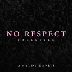 no respect freestyle rmx ft vinnie, NRVS