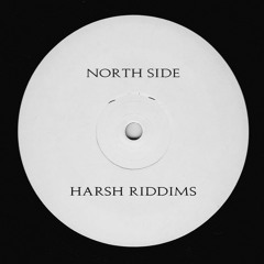 North Side Harsh Riddims
