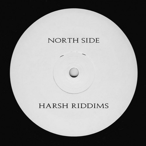 North Side Harsh Riddims