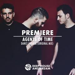 Premiere: Agents Of Time - Dance Impulse (Original Mix) [Obscura]
