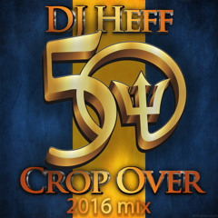 Crop Over 2016 Mix