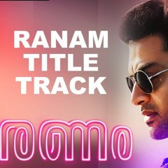 Ranam Title Track  - PRITHVIRAJ MALAYALAM MOVIE