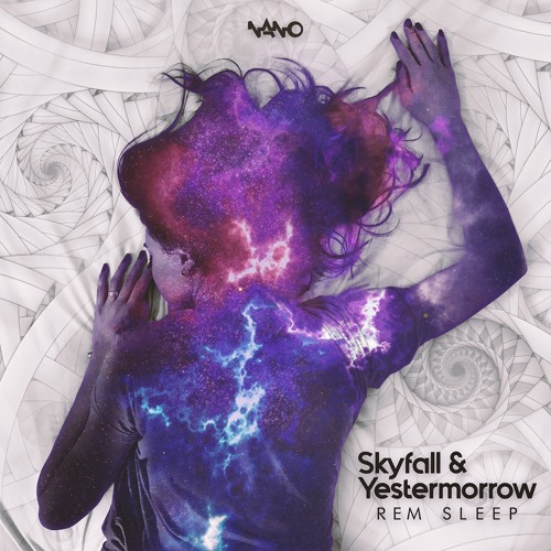 Skyfall & Yestermorrow - Rem Sleep