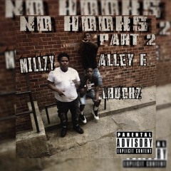 No Hooks Pt 2 -Millzy x Alley-E x Lbuckz