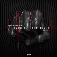 Brennan Heart & TNT - Hard Knockin' Beats  (2018 Edit)