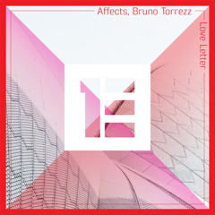 Affects, Bruno Torrezz - Love Letter