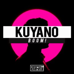Kuyano - Boom! (Original Mix) [Out Now]