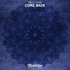 Delectatio - Come Back