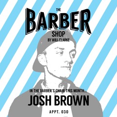 The Barber Shop By Will Clarke 030 (JOSH BROWN)