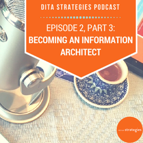Episode 2, Part 3: Becoming an Information Architect