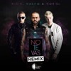 Wisin X Nacho X Noriel - No Te Vas Remix Wisin X Nacho X Noriel - No Te Vas Remix