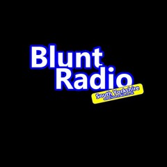 Robert Chesterman - Blunt Radio - South Yorkshire. GET A FREE BLUNT CAR STICKER