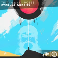 Tritan & Sky Roses - Eternal Dreams [Eonity Exclusive]