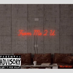 From Me 2 U (Prod. Goody)