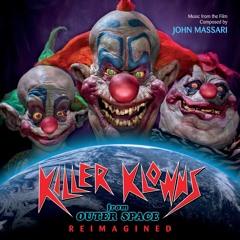 "Killer Klown March" by John Massari from Killer Klowns From Outer Space
