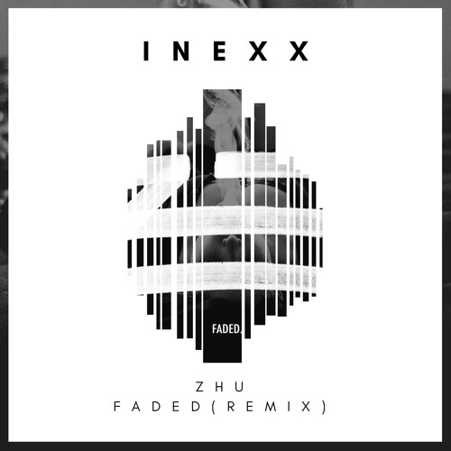 ZHU - Faded (Inexx Remix)