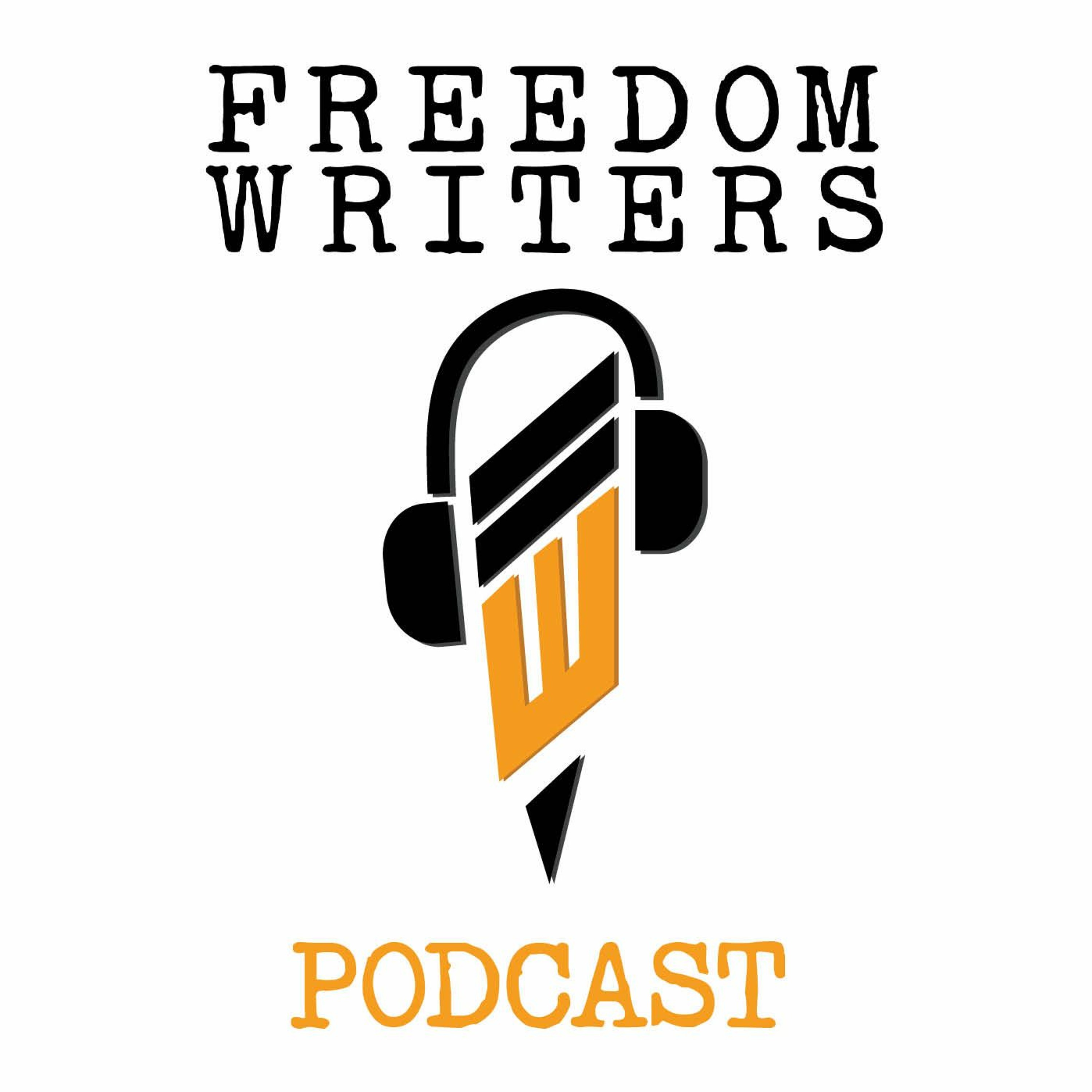Freedom Writers Podcast