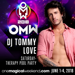 DJ TOMMY LOVE - O.M.W. 2018 (Official Podcast)