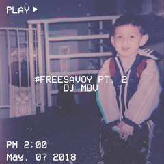 #FreeSavoy Pt. 2