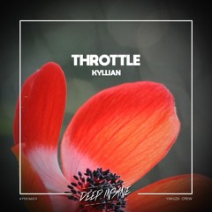 Kyllian - Throttle (Original Mix) [FREE DOWNLOAD]