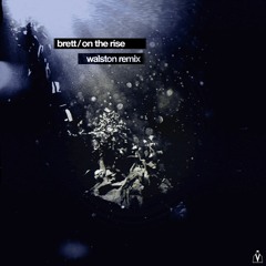 Brett - On The Rise (Walston Remix)