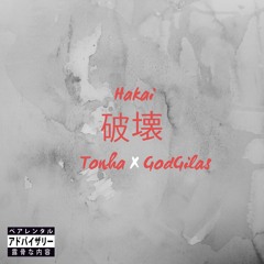 Hakai (Ft. GodGilas)