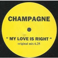 Champagne -My Love Is Right -  Peter Ellis 2018 Jackin Remix FREE DOWNLOAD!!
