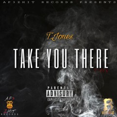 Take You There (Lil Durk MAKE IT OUT Cover Up) T-MIX