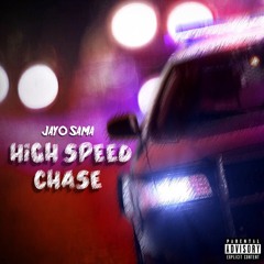 Jayo Sama - High Speed Chase