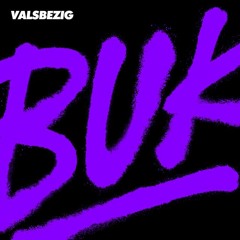 ValsBezig - BUK (Euto Remix)