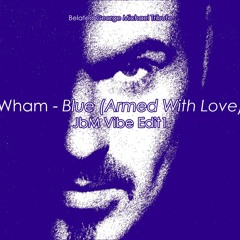WhamBlue (JbM VibeEdit1)
