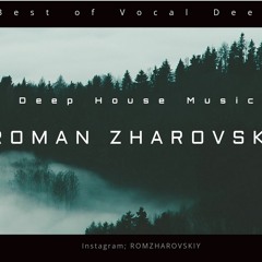 ROMAN ZHAROVSKIY - Deep House VOCAL BASS